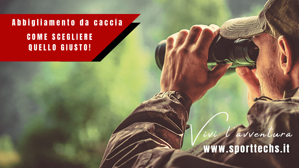Abbigliamento da caccia consigli per scegliere quello giusto
