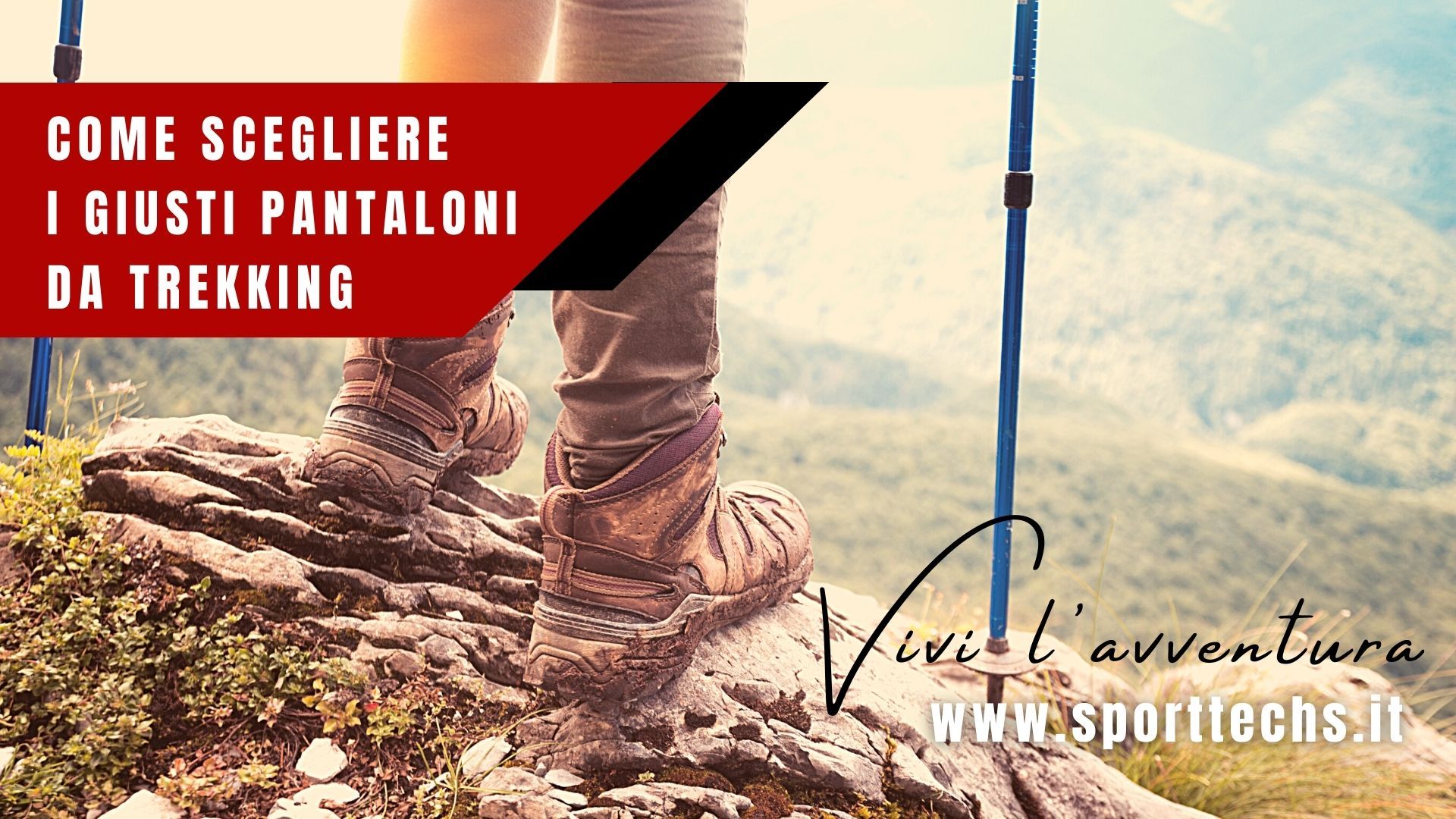 come sceglier i giusti pantaloni da trekking